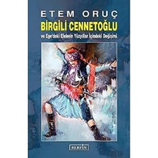 Nzm Store Birgili Cennetoğlu: ve Ege'deki Efelerin Yüzyıllar Içindeki Değişimi: ve Ege'deki Efelerin Yüzyıllar Içindeki Değişimi