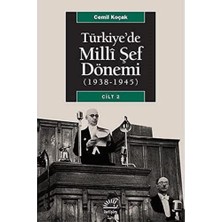 Nzm Store Türkiye’de Milli Şef Dönemi 2 (1938-1945): Dönemin Iç ve Dış Politikası Üzerine Bir Araştırma