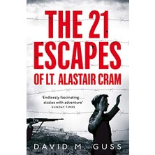 Nzm Store The 21 Escapes Of Lt Alastair Cram: A Compelling Story Of Courage And Endurance In The Second World War
