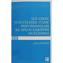 Nzm Store Elit Erkek Yüzücülerde Yüzme Performansları Ile Apelin Ilişkisinin Incelenmesi