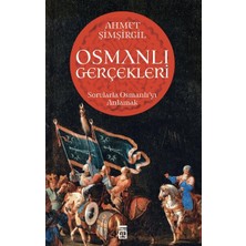 Nzm Store Osmanlı Gerçekleri: Sorularla Osmanlı'yı Anlamak: Sorularla Osmanlı'yı Anlamak