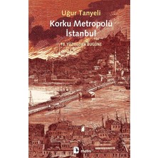 Str Store Korku Metropolü Istanbul: 18. Yüzyıldan Bugüne