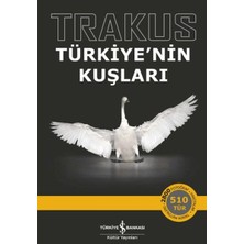 Basel Maison Trakus - Türkiye'nin Kuşları