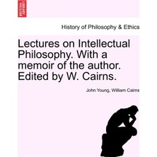 Step Kitap Lectures On Intellectual Philosophy. With A Memoir Of The Author. Edited By W. Cairns.