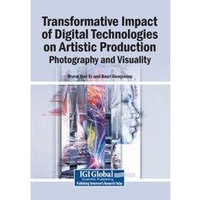 Step Kitap Transformative Impact Of Digital Technologies On Artistic Production: Photography And Visuality