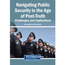 Step Kitap Navigating Public Security In The Age Of Post-Truth: Challenges And Implications