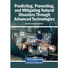 Step Kitap Predicting, Preventing, And Mitigating Natural Disasters Through Advanced Technologies