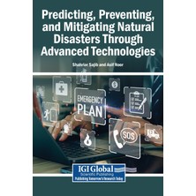 Step Kitap Predicting, Preventing, And Mitigating Natural Disasters Through Advanced Technologies