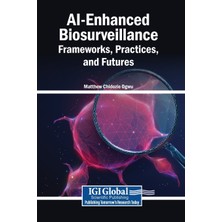 Step Kitap Aı-Enhanced Biosurveillance: Frameworks, Practices, And Futures
