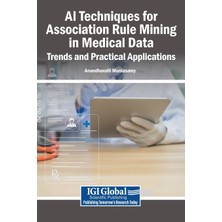 Step Kitap Aı Techniques For Association Rule Mining In Medical Data: Trends And Practical Applications