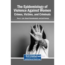 Step Kitap The Epidemiology Of Violence Against Women: Crimes, Victims, And Criminals