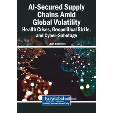 Step Kitap Aı-Secured Supply Chains Amid Global Volatility: Health Crises, Geopolitical Strife, And Cyber-Sabotage