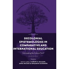 Step Kitap Decolonial Epistemologies In Comparative And International Education: Anticipating The Cultural Turn?