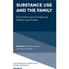 Step Kitap Substance Use And The Family: The Traumatic Impact Of Usage And Addiction Upon Families