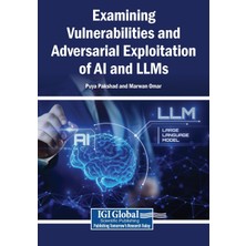 Step Kitap Examining Vulnerabilities And Adversarial Exploitation Of Aı And Llms