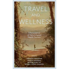 Step Kitap Travel And Wellness: A Renaissance Of Nature-Based Health Tourism