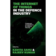 Step Kitap The Internet Of Things In The Defence Industry: Challenges And Solutions For Military Security