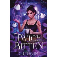 Step Kitap Twice Bitten: An Absolutely Addictive Urban Fantasy Mystery