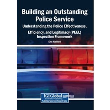 Step Kitap Building An Outstanding Police Service: Understanding The Police Effectiveness, Efficiency, And Legitimacy (Peel) Inspection Framework