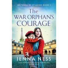 Step Kitap The War Orphan's Courage: Utterly Heartbreaking And Gripping World War Two Historical Fiction