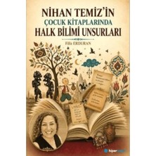TeknoKapsül Nihan Temiz’in Çocuk Kitaplarında Halk Bilimi Unsurları