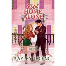 Step Kitap Not Home Alone: A Spicy, Forced Proximity, Enemies To Lovers Romance