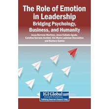 Step Kitap The Role Of Emotion In Leadership: Bridging Psychology, Business, And Humanity