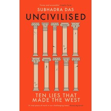Str Store Uncivilised: Ten Lies That Made The West