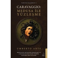 Str Store Caravaggio: Medusa ile Yüzleşme - Varlık Üçlemesi 1