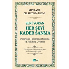 Tutku Yayınevi Her Şeyi Kader Sanma - Mevlana Celaleddin-I Rumi,tasavvuf,islam,şems-I Tebrizi,imam Gazali,dil Belası