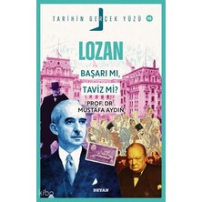 Beyan Yayınları Lozan; Başarı Mı, Taviz Mi?;tarihin Gerçek Yüzü - 10