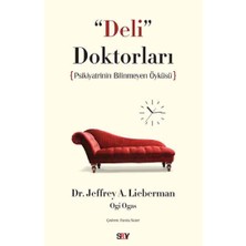 Say Deli Doktorları Psikiyatrinin Bilinmeyen Öyküsü