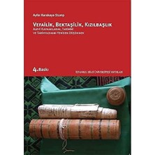 Str Store Vefailik Bektaşilik Kızılbaşlık: Alevi Kaynaklarını, Tarihini, ve Tarihyazımını Yeniden Düşünmek