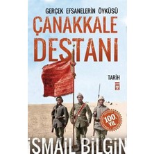 Str Store Çanakkale Destanı Gerçek Efsanelerin Öyküsü