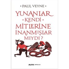 Str Store Yunanlar Kendi Mitlerine Inanmışlar Mıydı?
