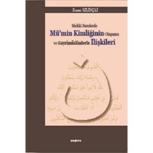 Str Store Mekki Surelerde Mü'nin Kimliğinin Oluşumu ve Gayrimüslimlerle Ilişkileri