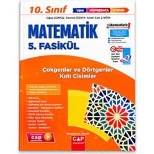 Çap Yayınları 10. Sınıf Matematik 5. Fasikül Çokgenler ve Dörtgenler Katı Cisimler 782 Soru Video Çözümlü Yeni Müfredata Uygun Geometri Soru Bankası