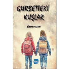 Kalem Lügat Yayıncılık Gurbetteki Kuşlar