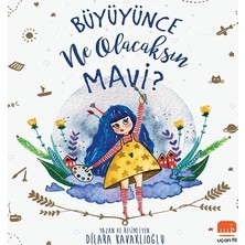 Uçan Fil Yayınları Büyüyünce Ne Olacaksın Mavi?