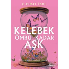Yediveren Kelebek Ömrü Kadar Aşk