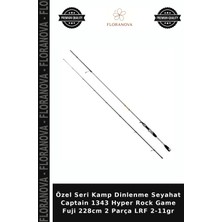 Floranova Özel Seri Kamp Dinlenme Seyahat Captain 1343 Hyper Rock Game Fuji 228CM 2 Parça Lrf 2-11GR