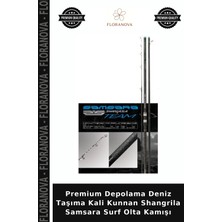 Floranova Premium Depolama Deniz Taşıma Kali Kunnan Shangrila Samsara Surf Olta Kamışı