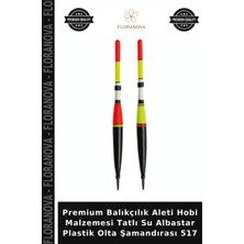 Floranova Premium Balıkçılık Aleti Hobi Malzemesi Tatlı Su Albastar Plastik Olta Şamandırası 517
