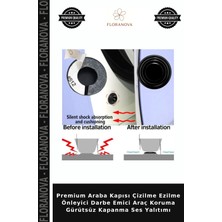 Floranova Premium Araba Kapısı Çizilme Ezilme Önleyici Darbe Emici Araç Koruma Gürütsüz Kapanma Ses Yalıtımı