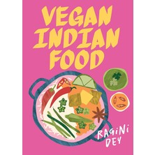 Str Store Vegan Indian Food: Over 80 Plant-Based Recipes For Every Occasion