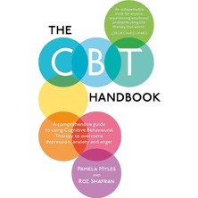 Str Store The Cbt Handbook: A Comprehensive Guide To Using Cognitive Behavioural Therapy To Overcome Depression, Anxiety And Anger