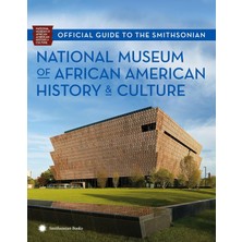 Str Store Official Guide To The Smithsonian National Museum Of African American History And Culture