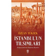 Str Store Istanbul’un Tılsımları: Evliya Çelebi’nin Düşünme Biçimleri