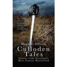 Str Store Culloden Tales: Stories From Scotland's Most Famous Battlefield