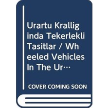 Str Store Urartu Krallığında Tekerlekli Taşıtlar